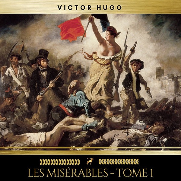 Les Misérables - tome 1, Victor Hugo