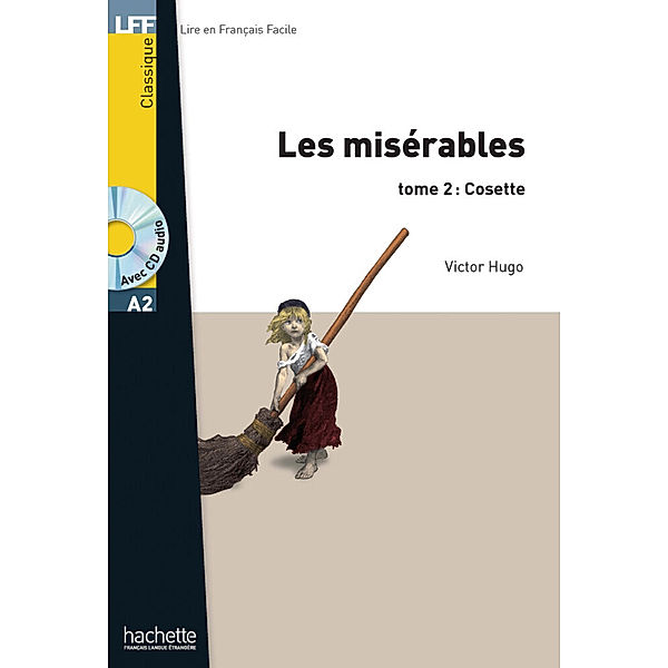 Les Misérables tome 2 : Cosette, Victor Hugo