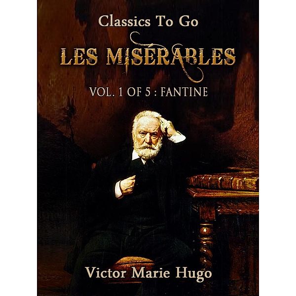 Les Misérables, Vol. 1/5: Fantine, Victor Hugo