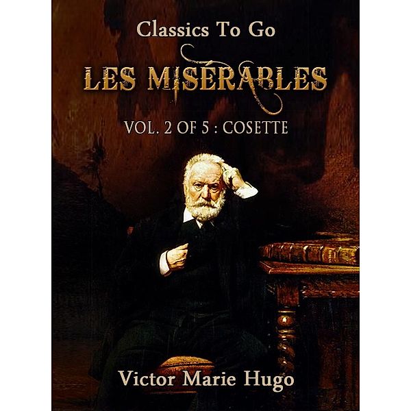 Les Misérables, Vol. 2/5: Cosette, Victor Hugo