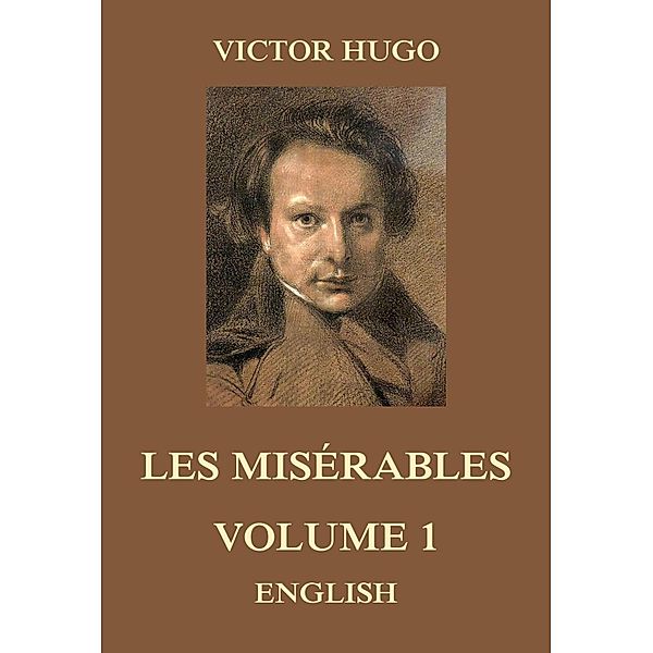 Les Misérables, Volume 1, Victor Hugo