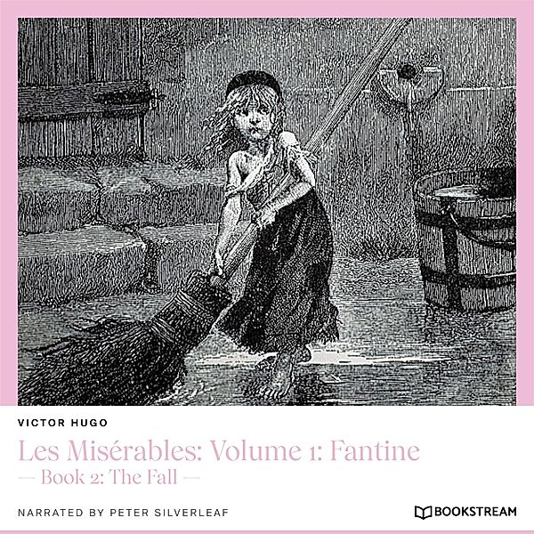 Les Misérables: Volume 1: Fantine, Victor Hugo