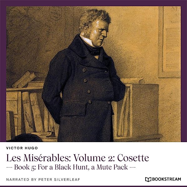 Les Misérables: Volume 2: Cosette, Victor Hugo