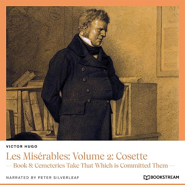 Les Misérables: Volume 2: Cosette, Victor Hugo