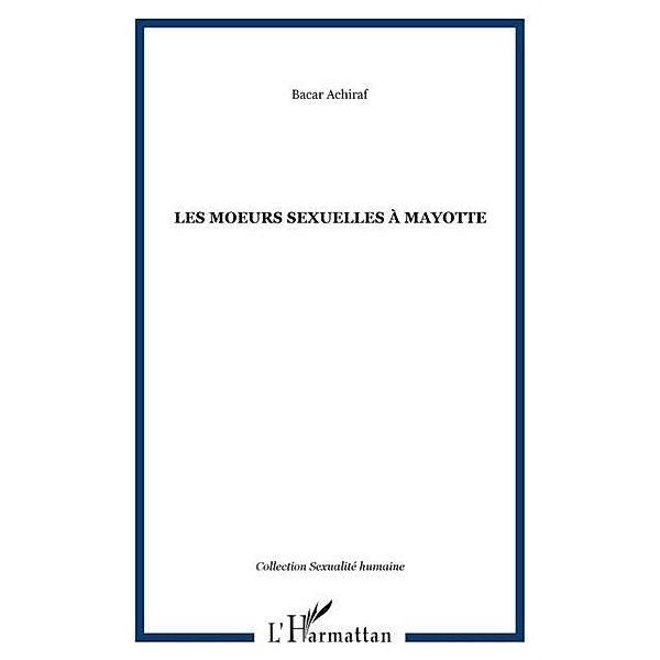 Les moeurs sexuelles a Mayotte / Hors-collection, Achiraf Bacar