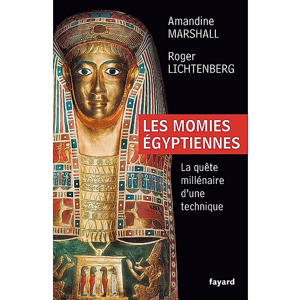 Les momies égyptiennes / Divers Histoire, Roger Lichtenberg, Amandine Marshall