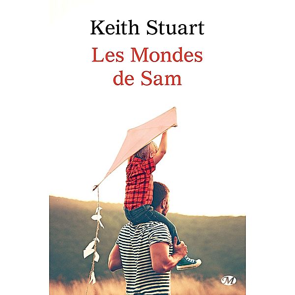 Les Mondes de Sam / Hauteville Romans, Keith Stuart