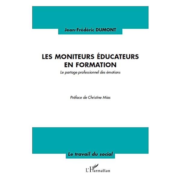 LES MONITEURS EDUCATEURS EN FO, Jean-Frederic Dumont
