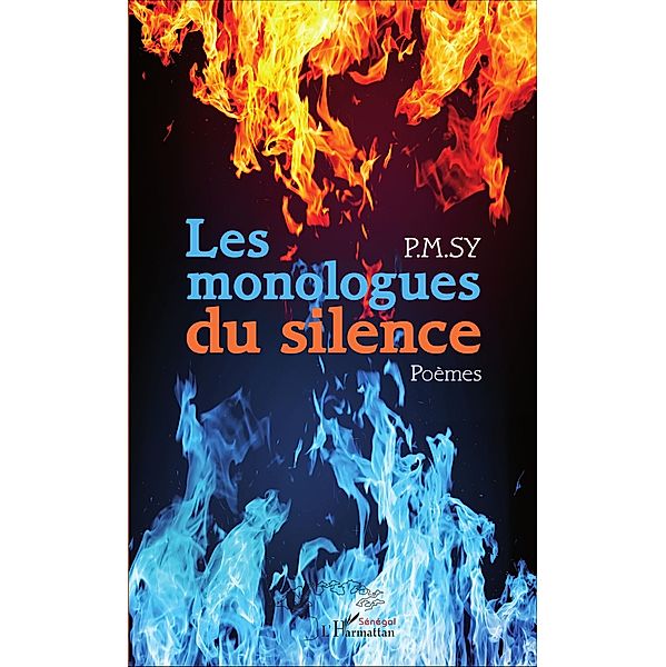Les monologues du silence. Poèmes, Sy P. M. Sy