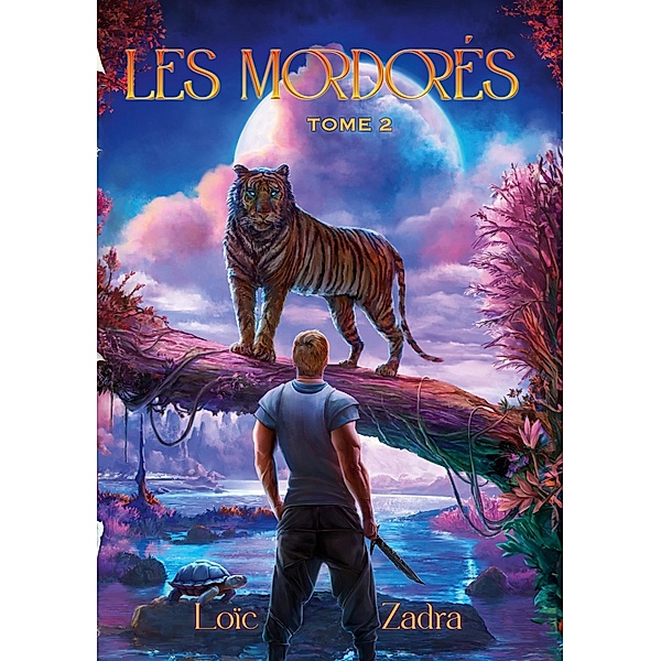 Les Mordorés Tome 2 / Les Mordorés Bd.2, Loïc Zadra