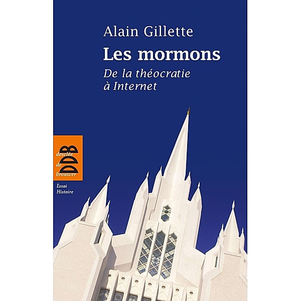 Les mormons, Alain Gillette