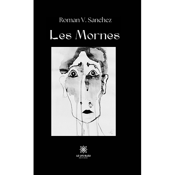 Les Mornes, Roman V. Sanchez