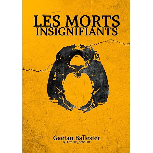 LES MORTS INSIGNIFIANTS, Gaëtan Ballester