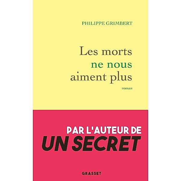 Les morts ne nous aiment plus / Littérature Française, Philippe Grimbert