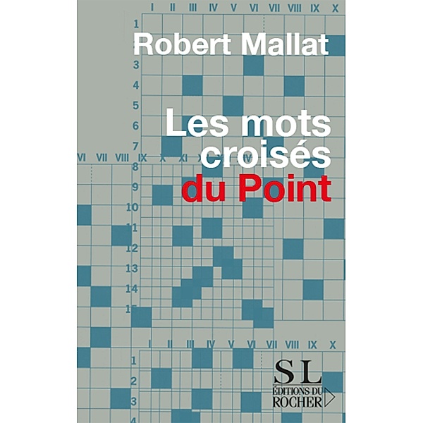 Les Mots croisés du Point / SL, Robert Mallat