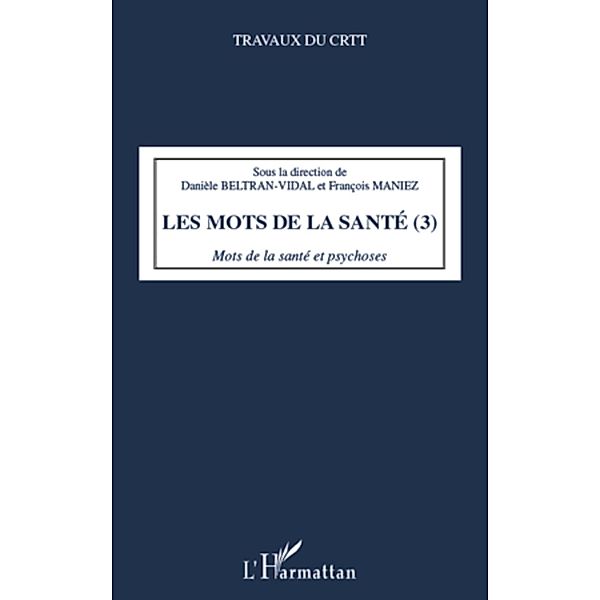 Les mots de la sante (Tome 3), Beltran-Vidal Daniele Beltran-Vidal