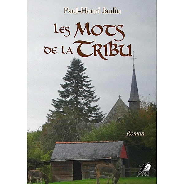 Les Mots de la Tribu, Paul-Henri Jaulin