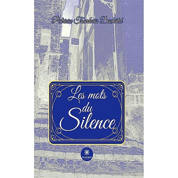 Les mots du silence, Patricia Tsavdaris Duchâtel