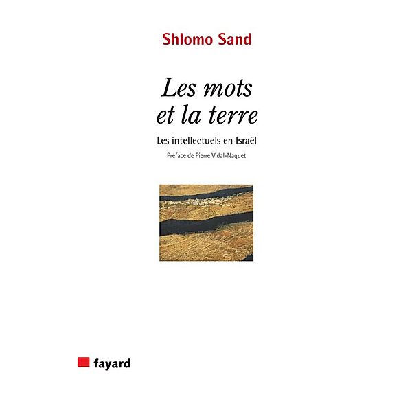 Les Mots et la Terre / Essais, Shlomo Sand