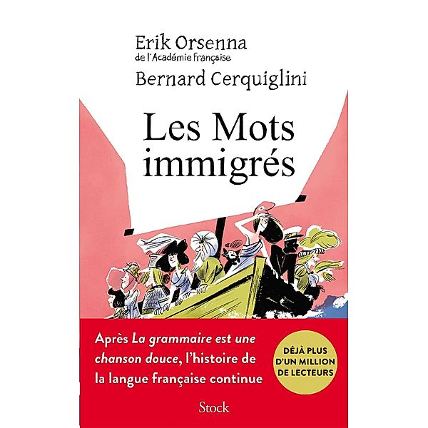 Les Mots immigrés / Hors collection littérature française, Erik Orsenna, Bernard Cerquiglini
