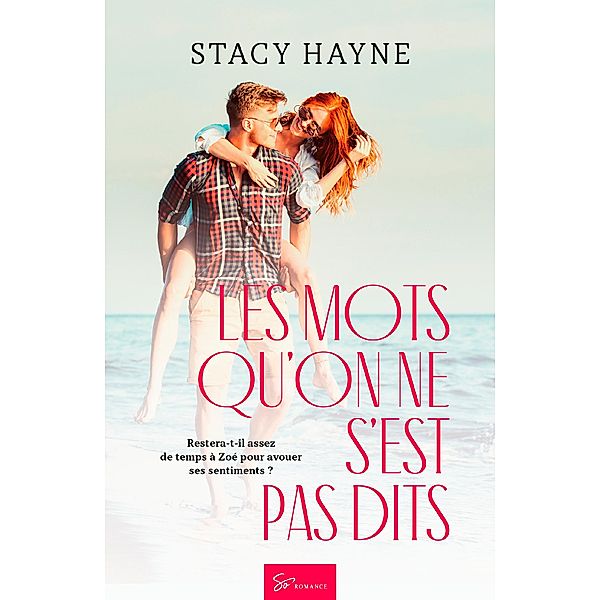 Les mots qu'on ne s'est pas dits, Stacy Hayne