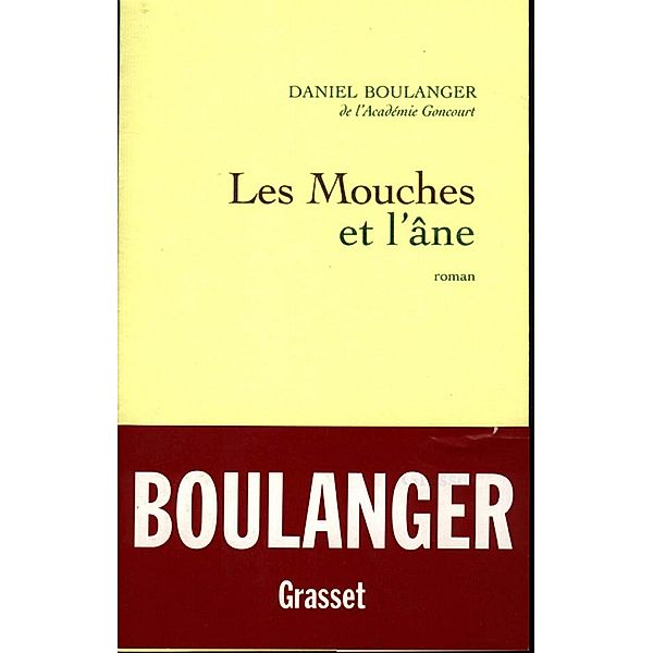 Les mouches et l'âne / Littérature Française, Daniel Boulanger