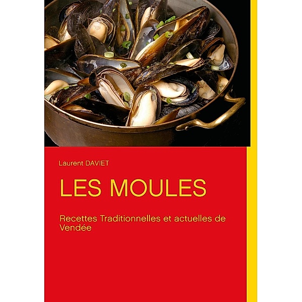 Les Moules, Laurent Daviet
