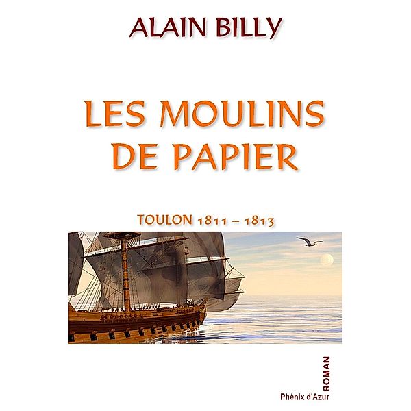 Les moulins de papier, Alain Billy