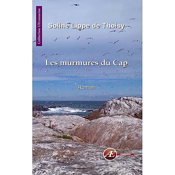 Les murmures du Cap, Soline Lippe de Thoisy