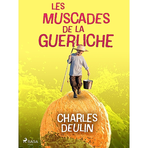 Les Muscades de la Guerliche, Charles Deulin