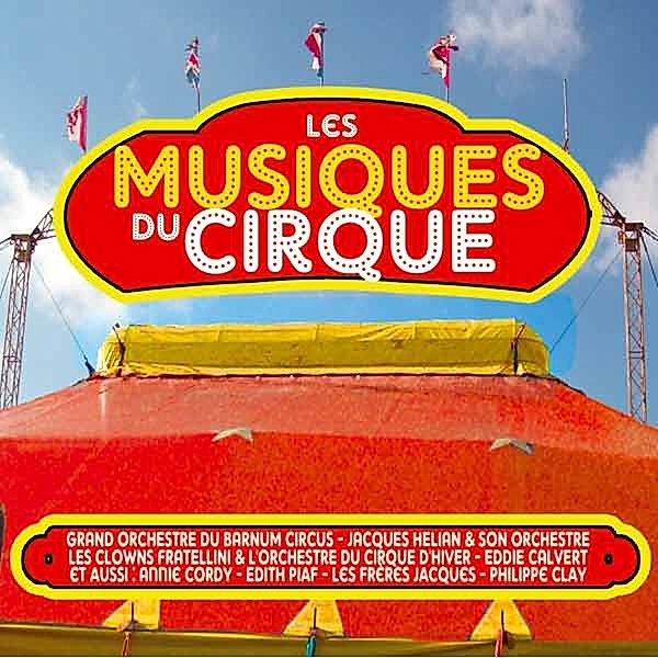Les Musique Du Cirque, Diverse Interpreten