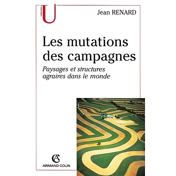 Les mutations des campagnes / Géographie, Jean Renard