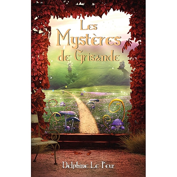 Les Mysteres de Grisande / Librinova, Le Feur Delphine Le Feur