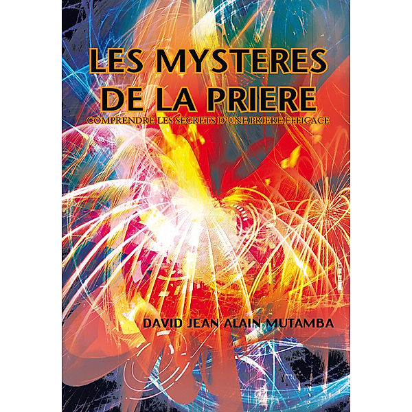 Les Mysteres De La Priere, DAVID JEAN ALAIN MUTAMBA