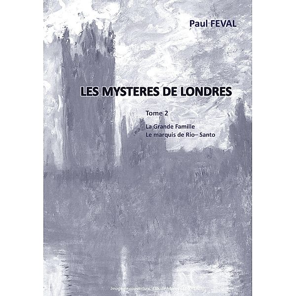 Les Mystères de Londres, Paul Feval