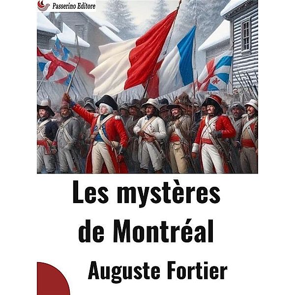 Les mystères de Montréal, Auguste Fortier