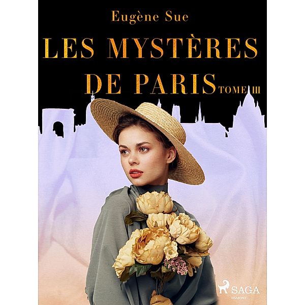 Les Mystères de Paris--Tome III, Eugene Sue