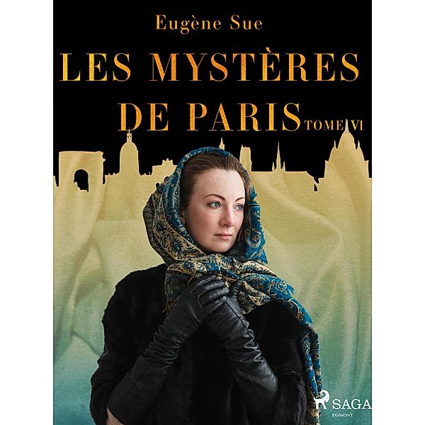 Les Mystères de Paris--Tome VI, Eugene Sue