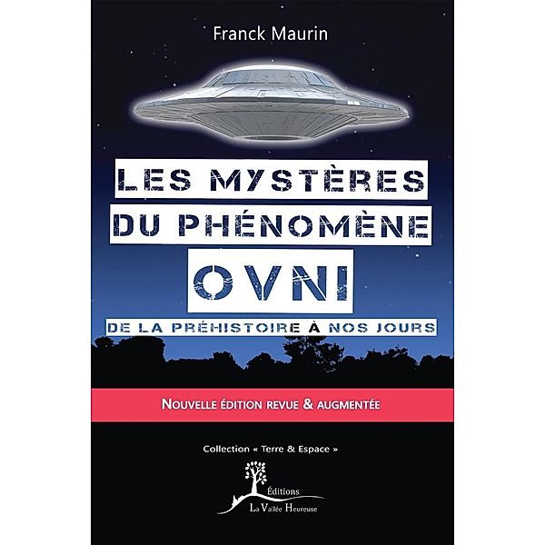 Les mystères du phénomène ovni, Franck Maurin