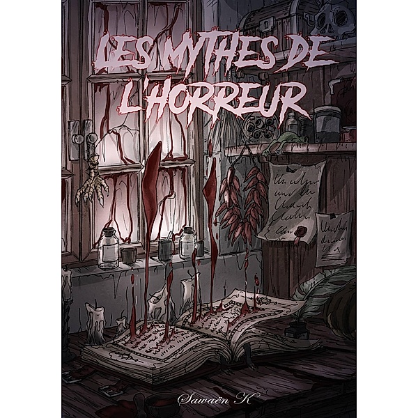 Les Mythes de l'Horreur, Sawaën K.