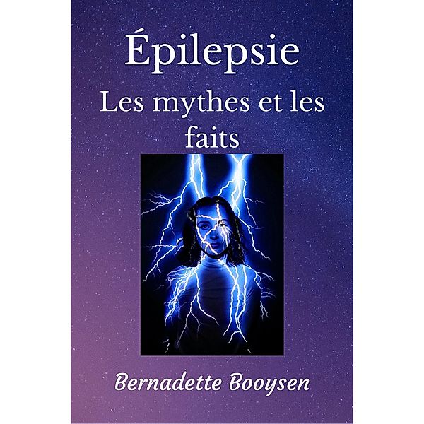 Les mythes et les faits (Epilepsy) / Epilepsy, Bernadette Booysen