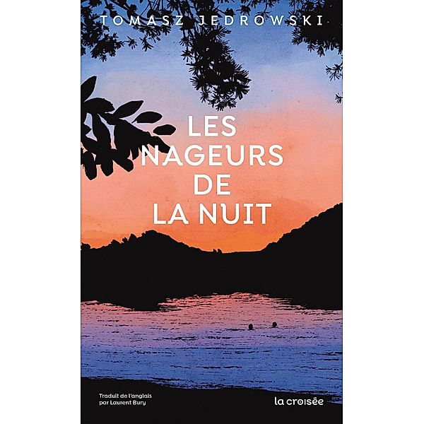 Les Nageurs de la nuit / Les nageurs de la nuit, Tomasz Jedrowski