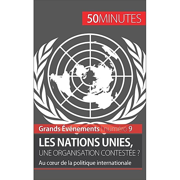 Les Nations unies, une organisation contestée ?, Camille David, 50minutes
