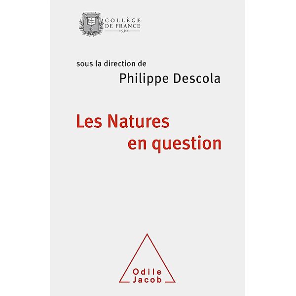 Les Natures en question, Descola Philippe Descola