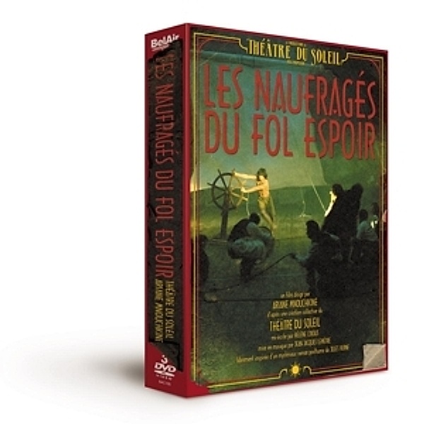 Les Naufrages Du Fol Espoir, Le Theatre Du Soleil