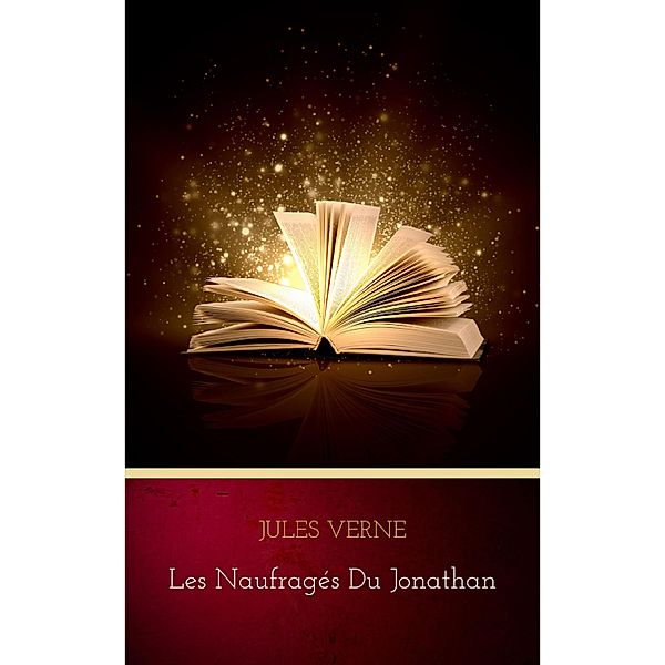 Les Naufragés du Jonathan, Jules Verne