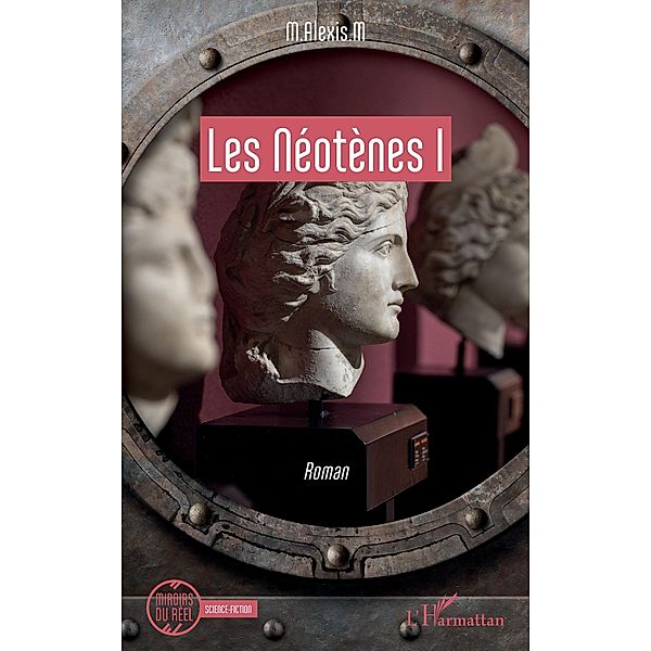 Les Neotenes I, . M M. Alexis . M