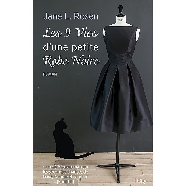 Les neuf vies d'une petite robe noire, Jane L Rosen