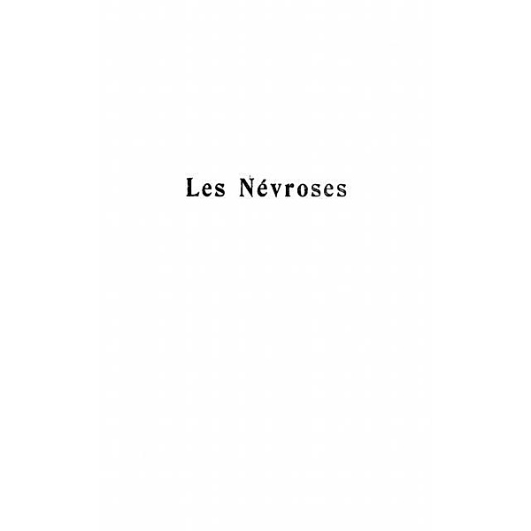 Les nevroses / Hors-collection, Pierre Janet