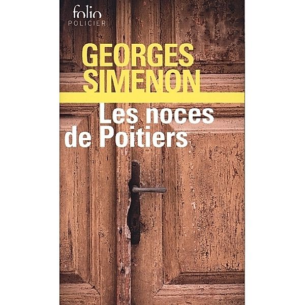 Les noces de Poitiers, Georges Simenon